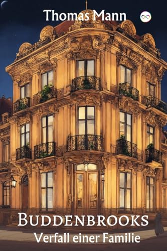 Buddenbrooks: Verfall Einer Familie