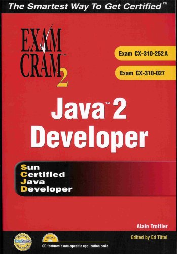 Java 2 Developer Exam Cram 2 AND CD Featuring Exam Specific Application ...