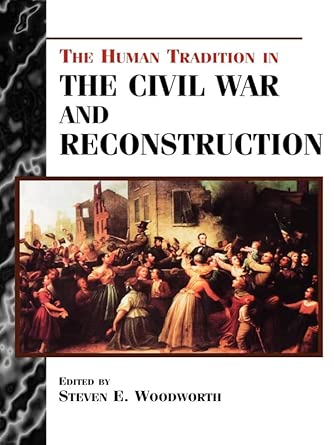 The Human Tradition in the Civil War and Reconstruction book cover