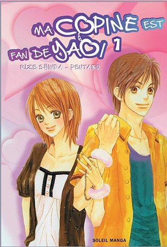 Ma Copine est Fan de Yaoi — Tome 1