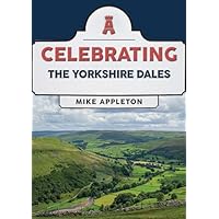 Celebrating The Yorkshire Dales