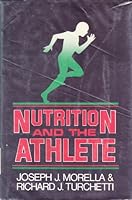 Nutrition and the athlete 0884051323 Book Cover