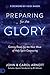 Preparing for the Glory: Getting Ready for the Next Wave of Holy Spirit Outpouring