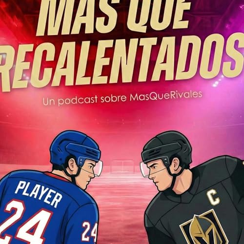 『Mas que recalentados - Un podcast sobre Heated Rivalry/Mas que rivales』のカバーアート