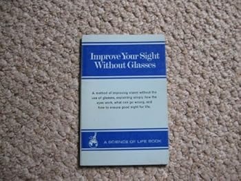 Paperback Improve Your Sight without Glasses Book