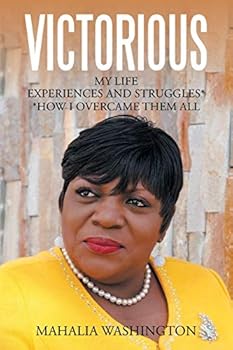 Paperback Victorious: My Life Experiences and Struggles* *How I Overcame Them All Book