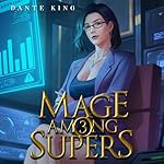 Cover of Mage Among Supers 3