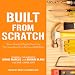 Built from Scratch: How a Couple of Regular Guys Grew The Home Depot from Nothing to $30 Billion