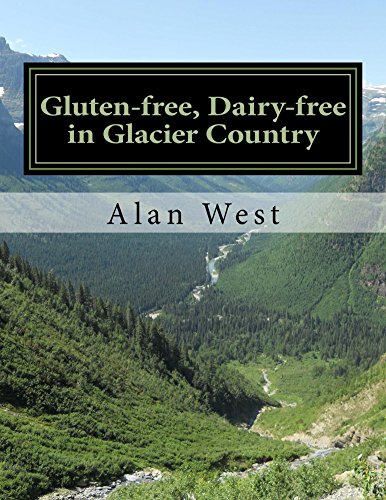 Gluten-free, Dairy-free in Glacier Country (English Edition)