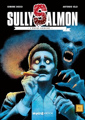 Sully Salmon. I Primi Orrrori