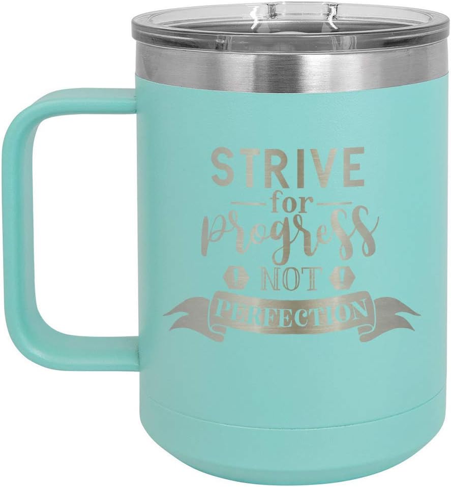 STRIVE FOR PROGRESS NOT PERFECTION Teal 15 oz Coffee Cup w/Slide Top Lid | Insulated Travel Coffee Mug | Birthday Or Christmas Gift Ideas From Women or Men | Compare To Yeti Rambler | ONLYGIFTS.COM