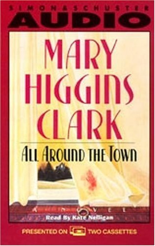All Around The Town by Mary Higgins Clark (1992... B01K3H8664 Book Cover