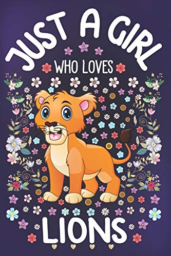 Just A Girl Who Loves Lions: Dot Grid Notebook, Journal or Planner | Diary Size 6 x 9 | 110 Dotted Pages | Office Equipment | Calligraphy and Hand Lettering Journaling Gift Idea for Girls