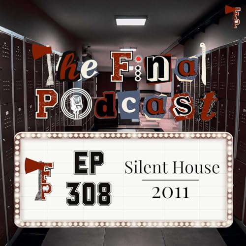 308 - Silent House (2011) Review