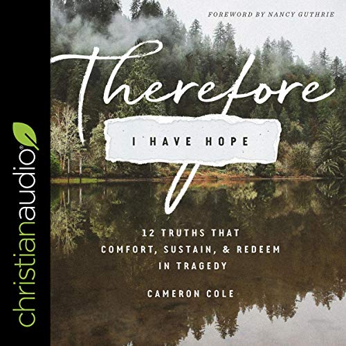 Therefore I Have Hope | Cameron Cole