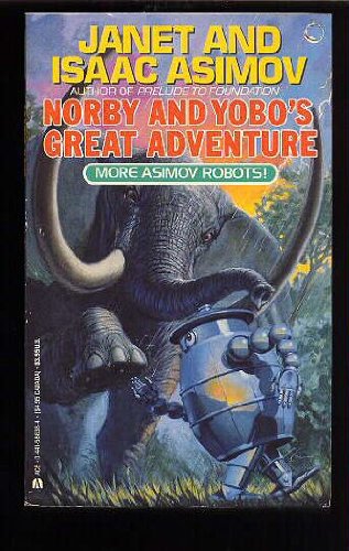 Norby and Yobo's Great Adventure (With: Janet Asimov)