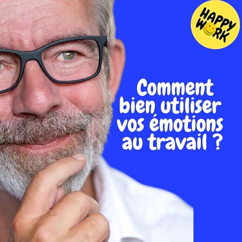 Replay &mdash; Comment bien utiliser vos &eacute;motions au travail ?