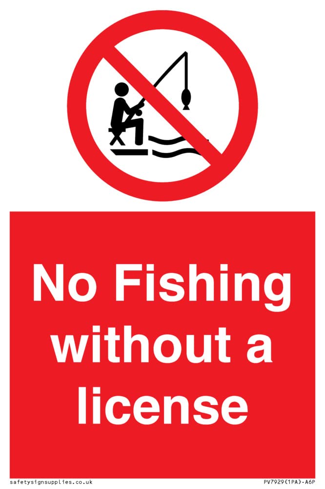 No Fishing without a license Sign - 100x150mm - A6P