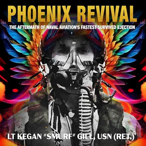 Phoenix Revival (Authored by LT Kegan Smurf Gill USN (Ret.)) episode artwork