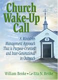 Church Wake-Up Call: A Ministries Management Approach That is Purpose-Oriented and Inter-Generational in Outreach