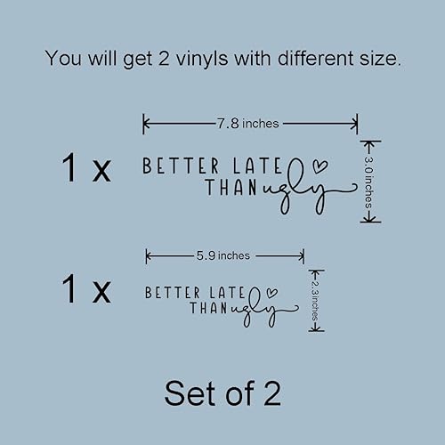 Miniatura 7 de 2 x Better Late than Ugly Mirror Decal Mirror Sticker Funky Wall Vinyl Decal Art Good Gift Idea Girl Room Decor Bathroom Decor Girl Makeup Life Hair