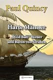 Harte Männer: Band 3 - William Turner und Baron von Steuben (William Turner - Seeabenteuer)
