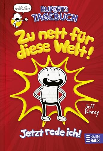 Ruperts Tagebuch - Zu nett für diese Welt!: Jet... 3833906014 Book Cover