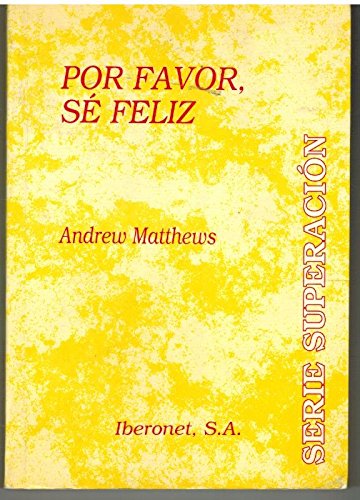 Por favor, sé feliz / Por favor, se feliz [Spanish] 8488534108 Book Cover