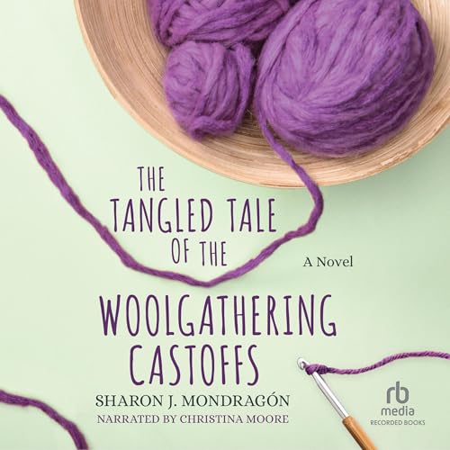 The Tangled Tale of the Woolgathering Castoffs by Sharon J. Mondragón episode artwork