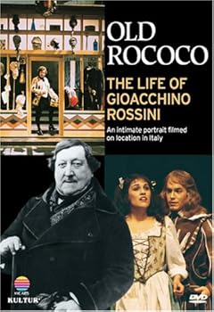Old Rococo: The Life of Gioacchino Rossini