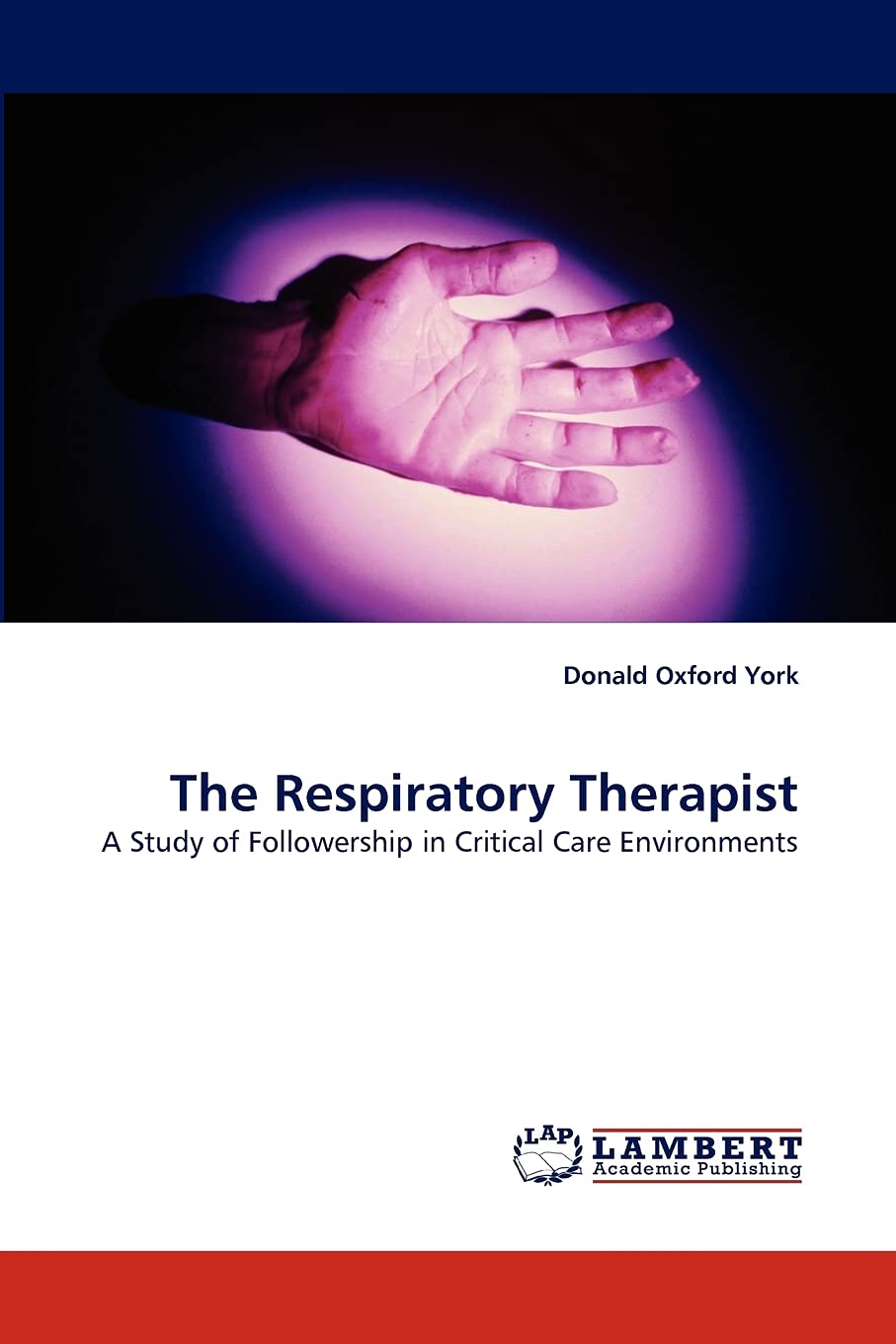 Libro The Respiratory Therapist: Guía de Followership en Cuidados Críticos