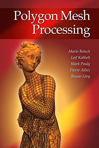Polygon Mesh Processing (English Edition)
