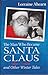 The Man Who Became Santa Claus And Other Winter Tales
