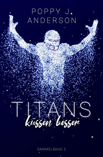 Télécharger Titans küssen besser (Sammelband 2) (German Edition) Livre PDF Gratuit
