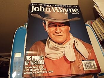 John Wayne Official Collectors Edition Magazine Volume 13- His Wit and Wisdom Paperback