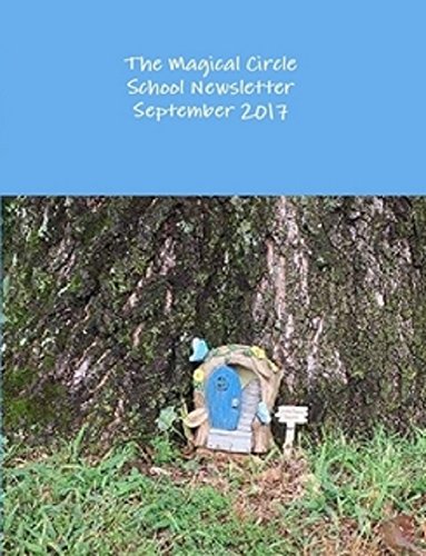 The Magical Circle School Newsletter September 2017 (English Edition)
