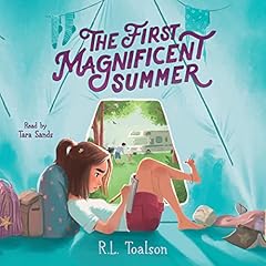 The First Magnificent Summer Audiolibro Por R.L. Toalson arte de portada