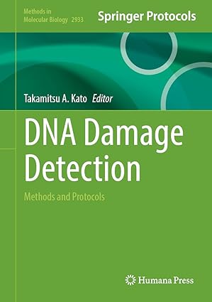 DNA Damage Detection: Methods and Protocols: 2933 (Methods in Molecular Biology, 2933)
