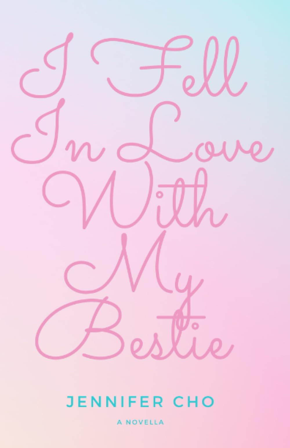 I Fell In Love With My Bestie