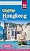 Reise Know-How CityTrip Hongkong: Reiseführer Hongkong mit Stadtplan und kostenloser Web-App