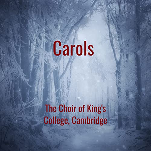 Amazon Music ケンブリッジ・キングス・カレッジ合唱団のCarols by The Choir of King's