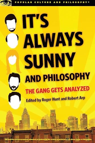 It's Always Sunny and Philosophy: The Gang Gets Analyzed (Popular Culture and Philosophy, 91) image 2
