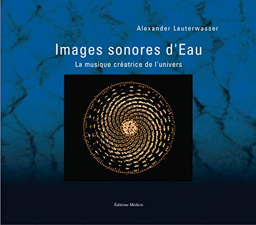 Télécharger Images sonores d'Eau : La musique créatrice de l'univers Livre PDF Gratuit