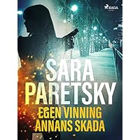 Egen vinning annans skada