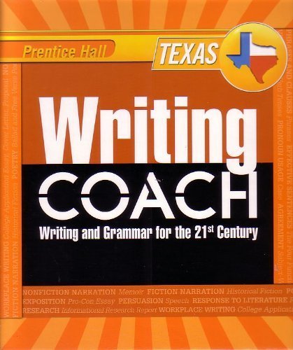 Writing Coach: Writing Grammar for the 21st Century Grade 11 [Texas Edition] (Prentice Hall) (Grade 11) by Jeff...