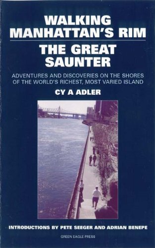 Walking Manhattan's Rim: The Great Saunter