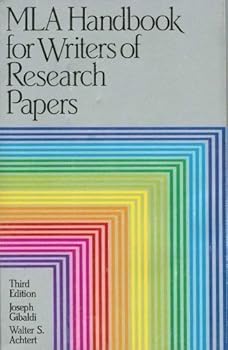 MLA HANDBOOK FOR WRITERS OF RESEARCH PAPERS, THIRD EDITION