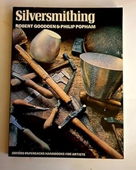 Paperback Silversmithing (Oxford paperbacks, handbooks for artists) Book