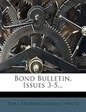 Bond Bulletin, Issues 3-5...