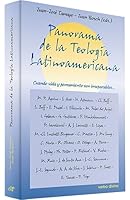 Panorama de la teología latinoamericana: Cuando vida y pensamientos son inseparables... 8481694460 Book Cover